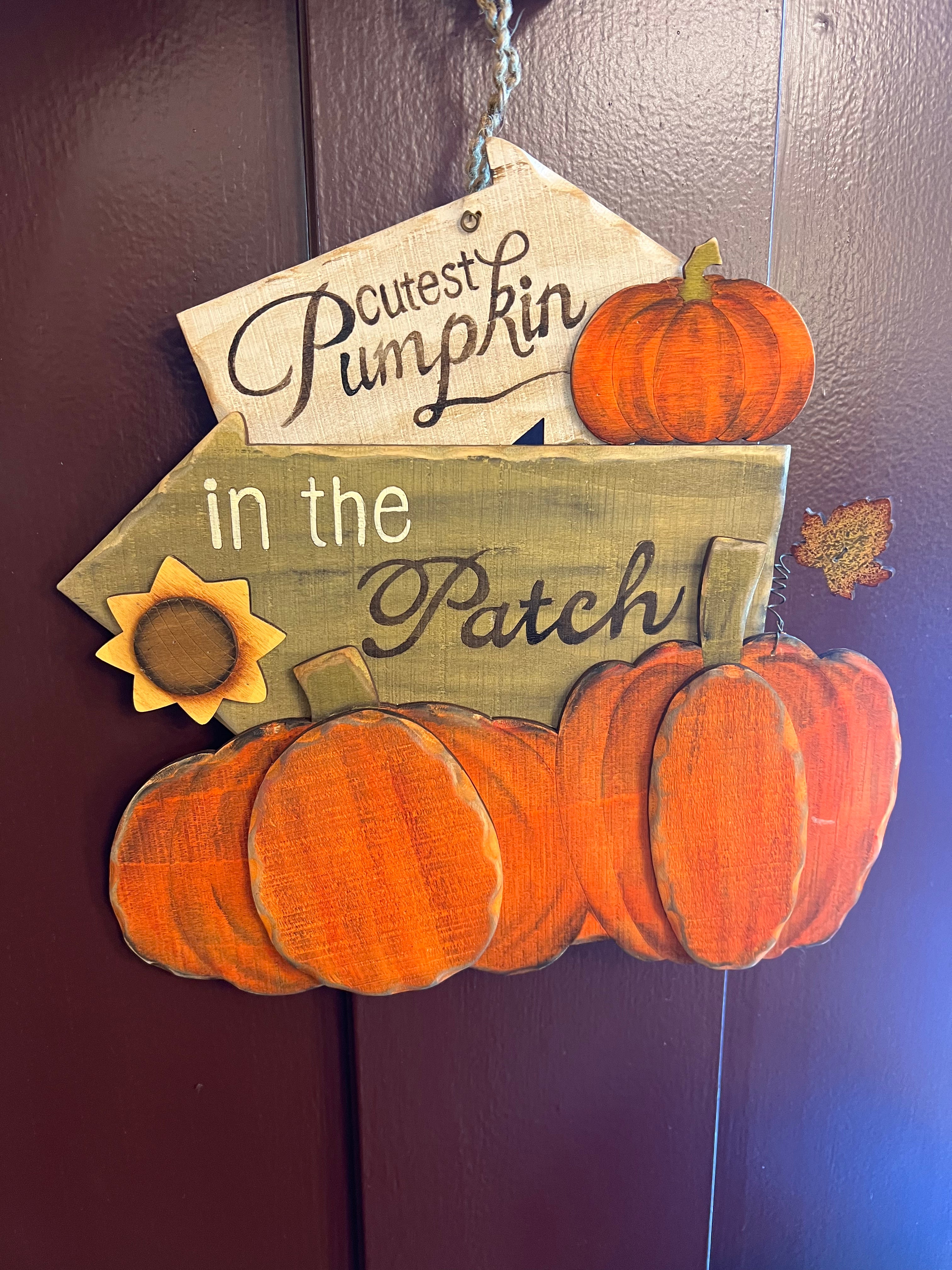 Cutest Pumpkin in the Patch Sign